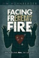 Cover of: Facing frienemy fire | Jim Hohnberger