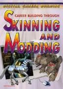 Cover of: Career building through skinning and modding