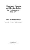 Cover of: Dilapitated housing and housing policy in Southampton, 1890-1914