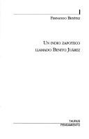 Cover of: Un indio zapoteco llamado Benito Juárez