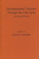 Cover of: Developmental theories through the life cycle