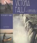 Cover of: Victoria Falls & surrounds: the insider's guide.