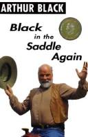 Cover of: Black in the saddle again by Arthur Black