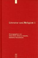 Cover of: Literatur und Religion: Wege zu einer mythisch-rituellen Poetik bei den Griechen