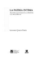 Cover of: La patria intima: alegorías nacionales en la literatura y el cine de Bolivia