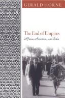 Cover of: The end of empires: African Americans and India