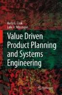 Cover of: Value driven product planning and systems engineering by H. E. Cook