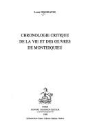 Cover of: Chronologie critique de la vie et des œuvres de Montesquieu
