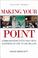 Cover of: Making your point