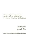 Cover of: La medusa y otros textos inéditos