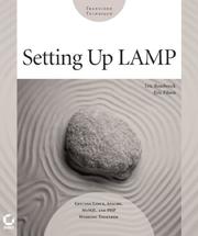 Cover of: Setting up LAMP: getting Linux, Apache, MySQL, and PHP working together