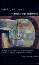 Cover of: Mirada en tránsito: (dominicanos, haitianos, puertorriqueños y otras situaciones en primera persona)