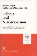Cover of: Leibniz und Niedersachsen: Tagung anlässlich des 350. Geburtstages von G. W. Leibniz, Wolfenbüttel, 1996
