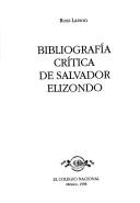 Cover of: Bibliografía crítica de Salvador Elizondo
