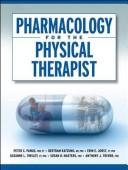 Cover of: Pharmacology for the physical therapist by Peter C. Panus ... [et al.].