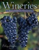 Cover of: Wineries of Wisconsin and Minnesota by Patricia Monaghan