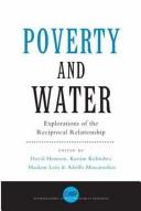 Cover of: Poverty and water: explorations of the reciprocal relationship