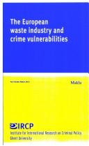 Cover of: The European waste industry and crime vulnerabilities