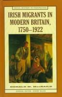 Cover of: Irish migrants in modern Britain, 1750-1922 by Donald M. MacRaild