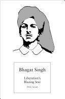Cover of: Bhagat Singh, liberation's blazing star by P. M. S. Grewal