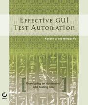 Cover of: Effective GUI Testing Automation: Developing an  Automated GUI Testing Tool