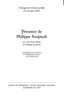 Cover of: Présence de Philippe Soupault by publiés sous la direction de Myriam Boucharenc et de Claude Leroy.