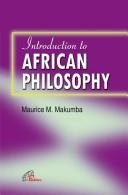 Cover of: An introduction to African philosophy: past and present