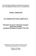 Cover of: Auvergnats malgré eux: prisonniers de guerre et déserteurs étrangers dans le Puy-de-Dôme pendant la Révolution française (1794-1796)