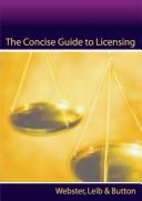 Cover of: The concise guide to licensing