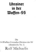 Cover of: Ukrainer in der Waffen-SS: die 14. Waffen-Grenadier-Division der SS (ukrainische Nr. 1)