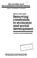 Cover of: Removing constraints to economic and social development: a review of recent developments, special topic paper