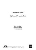 Cover of: Sociedad civil: capital social y gestión local