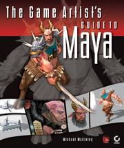 Cover of: The game artist's guide to Maya