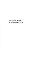 Cover of: Le génocide du Sud-Soudan by Jacques Monnot