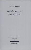 Zwei Schwerter - zwei Reiche by Volker Mantey