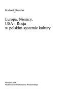 Cover of: Europa, Niemcy, USA i Rosja w polskim systemie kultury