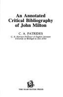 Cover of: An annotated critical bibliography of John Milton