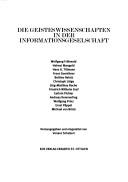 Cover of: Die Geisteswissenschaften in der Informationsgesellschaft / Wolfgang Frühwald ... [et al.] ; herausgegeben und eingeleitet von Venanz Schubert.