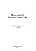 Messenger RNA research perspectives
