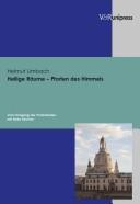 Cover of: Heilige Räume - Pforten des Himmels: vom Umgang der Protestanten mit ihren Kirchen