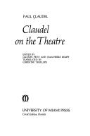 Cover of: Claudel on the theatre.