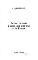 Cover of: Lettre ouverte à ceux qui ont mal à la France by Raymond Léopold Bruckberger