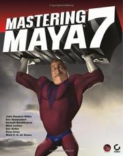 Cover of: Mastering Maya 7 by John Kundert-Gibbs, Eric Kunzendorf, Dariush Derakhshani, Mick Larkins, Keller, Eric., Boaz Livny, Mark E. A. de Sousa
