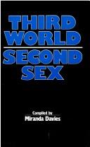 Cover of: Third World - second sex: women's struggles and national liberation : Third World women speak out