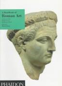 Cover of: A Handbook of Roman Art by Martin Henig
