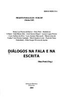 Cover of: Diálogos na fala e na escrita by Diana Luz Pessoa de Barros ... [et al.] ; Dino Preti, org.