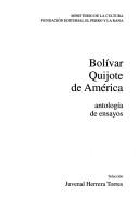 Cover of: Bolívar, Quijote de América: antología de ensayos