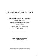 Cover of: California Gold-rush plays by edited with an introduction by Glenn Loney