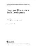 Cover of: Drugs and hormones in brain development | IBRO Satellite Symposium on Drugs and Hormones in Brain Development (1982 ZГјrich, Switzerland)