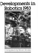 Cover of: Developments in Robotics 1983 by Brian Rooks